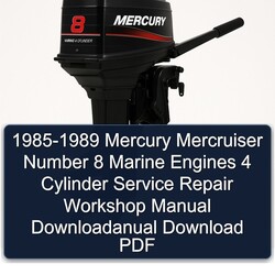 1985-1989 Mercury Mercruiser Number 8 Marine Engines 4 Cylinder Downloadanual Service Repair Workshop Manual PDF