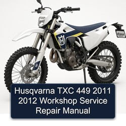 2011-2012 Husqvarna TXC Models 449 Service Repair Workshop Manual PDF