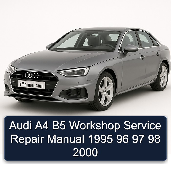 1995-2000 Audi A4 B5 96 97 98 Service Repair Workshop Manual PDF