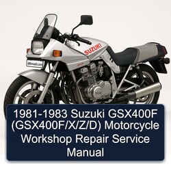 1981-1983 Suzuki GSX Series GSX400F (gsx400f/x/z/d) Motorcycle Service Repair Workshop Manual PDF