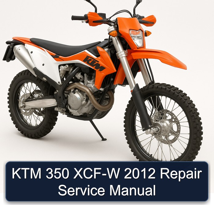2012 KTM 350 XCF-W Service Repair Workshop Manual PDF