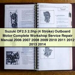 2006-2014 Suzuki Df2.5 2.5hp (4 Stroke) Outboard Motor Service Repair Workshop Manual PDF