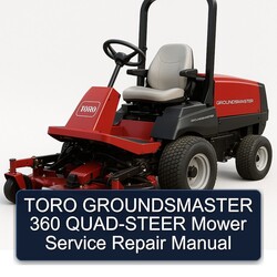 Toro Groundsmaster 360 QUAD-STEER Mower Service Repair Workshop Manual PDF