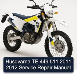 2011-2012 Husqvarna TE Models 449 511 Service Repair Workshop Manual PDF