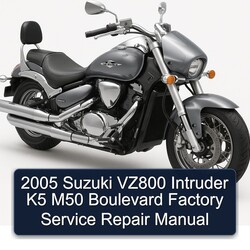 2005 Suzuki Intruder VZ800 K5 M50 Boulevard Service Repair Workshop Manual PDF
