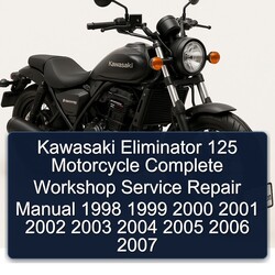 1998-2007 Kawasaki Eliminator 125 Motorcycle Service Repair Workshop Manual PDF