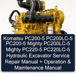 Komatsu PC200-5 Pc200lc-5 Mighty PC220-5 Pc220lc-5 Hydraulic Excavator Operation Service Repair Workshop Manual PDF