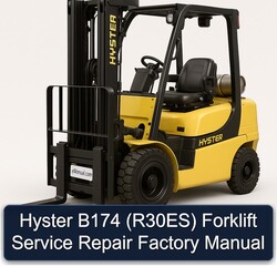 Hyster B174 (R30ES) Forklift R30ES Service Repair Workshop Manual PDF