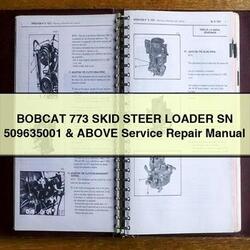 Bobcat 773 Skid Steer Loader SN 509635001 Above Service Repair Workshop Manual PDF