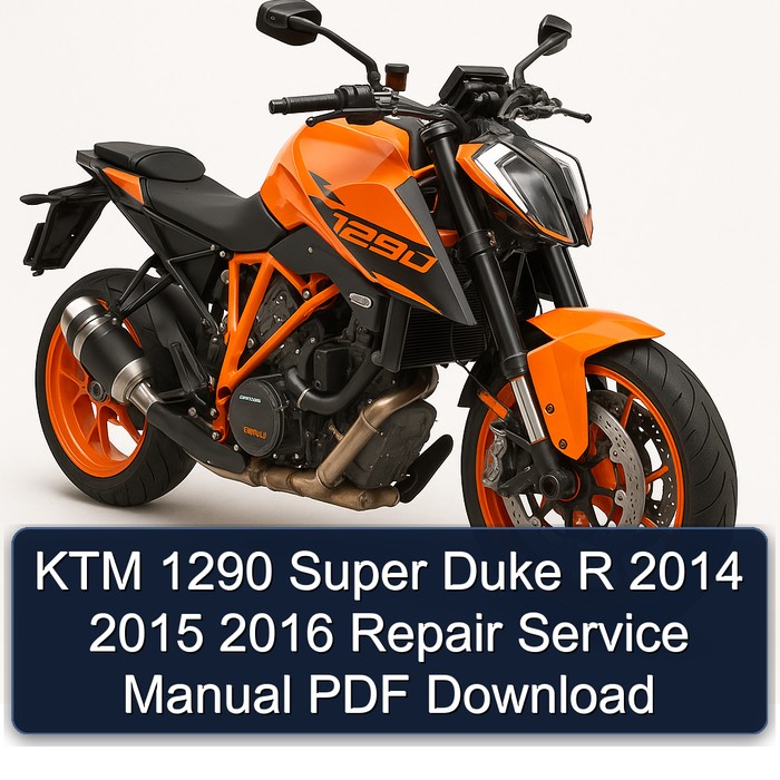 2014-2016 KTM 1290 Super Duke R Service Repair Workshop Manual PDF