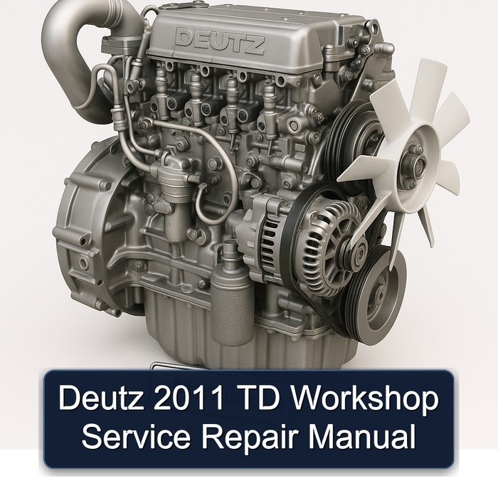 2011 Deutz TD Service Repair Workshop Manual PDF