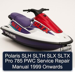 1999 Polaris SLH Slth SLX Sltx Pro 785 PWC Onwards Service Repair Workshop Manual PDF