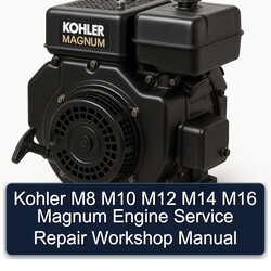 Kohler Magnum Models M8 M10 M12 M14 M16 Engine Service Repair Workshop Manual PDF