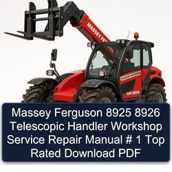 Massey Ferguson 8925 8926 Telescopic Handler Top Rated Service Repair Workshop Manual PDF