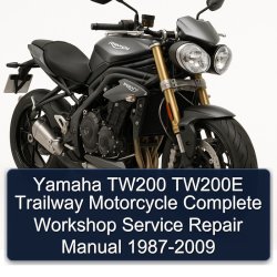 1987-2009 Yamaha TW Models TW200 TW200E Trailway Motorcycle Service Repair Workshop Manual PDF