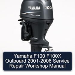 2001-2006 Yamaha F100 F100X Outboard Service Repair Workshop Manual PDF