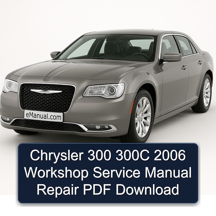 2006 Chrysler 300C Service Repair Workshop Manual PDF