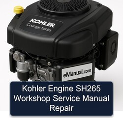 Kohler Courage Series Engine SH265 Service Repair Workshop Manual PDF