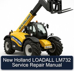 New Holland Loadall LM732 Service Repair Workshop Manual PDF