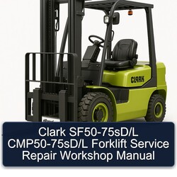 Clark Sf50-75sd/l Cmp50-75sd/l Forklift Service Repair Workshop Manual PDF