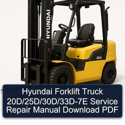 Hyundai Forklift Truck 20d/25d/30d/33d-7e Service Repair Workshop Manual PDF