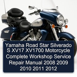 2008-2012 Yamaha XV Models Road Star Silverado S XV17 XV1700 Motorcycle Service Repair Workshop Manual PDF