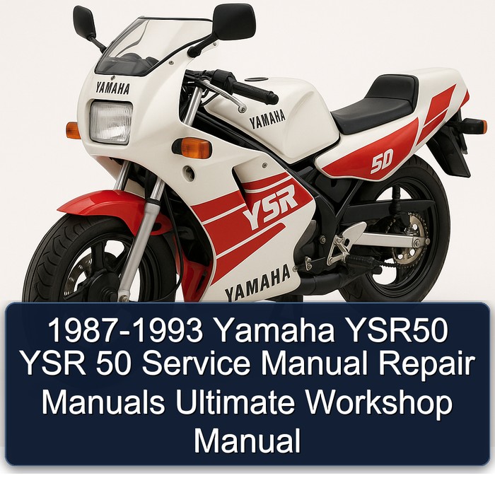 1987-1993 Yamaha YSR50 Ysr 50 Ultimate Service Repair Workshop Manual PDF