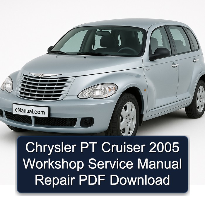 2005 Chrysler PT Cruiser Service Repair Workshop Manual PDF