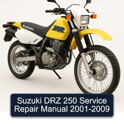 2001-2009 Suzuki DRZ 250 Service Repair Workshop Manual PDF