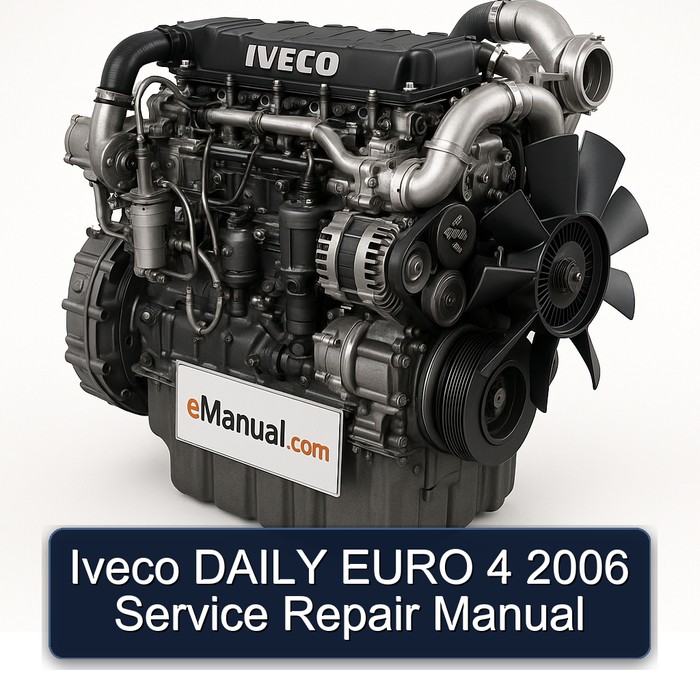 2006 Iveco Daily Euro 4 Service Repair Workshop Manual PDF