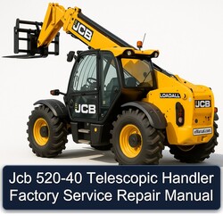JCB 520-40 Telescopic Handler Service Repair Workshop Manual PDF