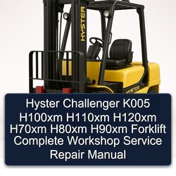 Hyster Challenger K005 H100XM H110XM H120XM H70XM H80XM H90XM Forklift Service Repair Workshop Manual PDF