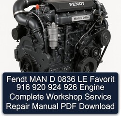 Fendt MAN D 0836 LE Favorit 916 920 924 926 Engine Service Repair Workshop Manual PDF