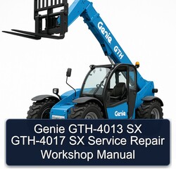 Genie GTH-4013 SX GTH-4017 Service Repair Workshop Manual PDF