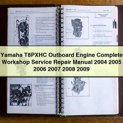 2004-2009 Yamaha T8PXHC Outboard Engine Service Repair Workshop Manual PDF