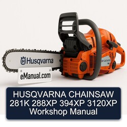Husqvarna Chainsaw 281K 288XP 394XP 3120XP Service Repair Workshop Manual PDF