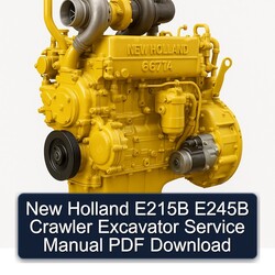 New Holland E215B E245B Crawler Excavator Service Repair Workshop Manual PDF