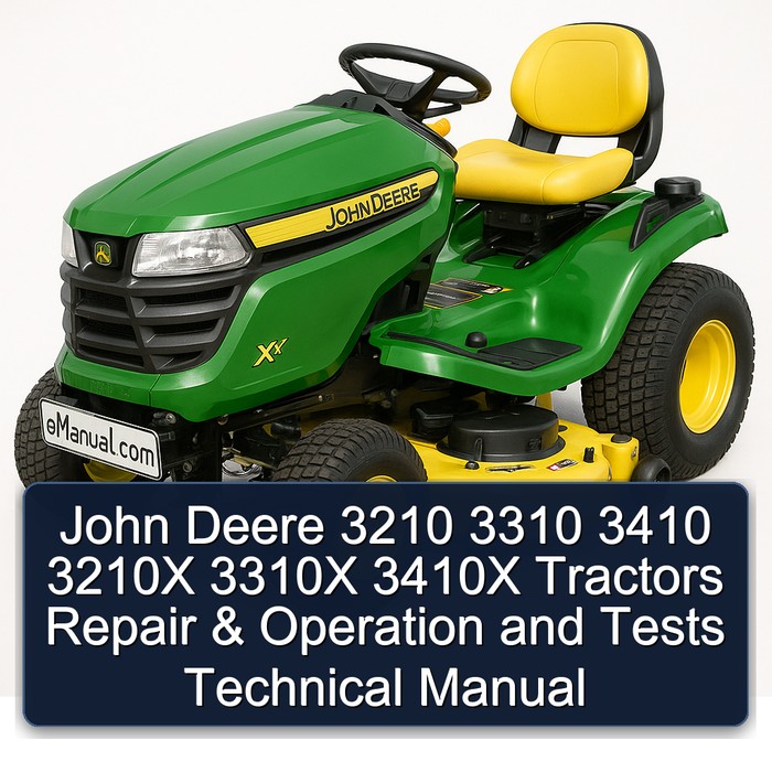John Deere 3210 3310 3410 3210X 3310X 3410X Tractors Operation Tests Service Repair Workshop Manual PDF