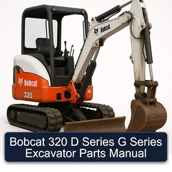 Bobcat 320 D Series G Excavator Parts Catalog PDF