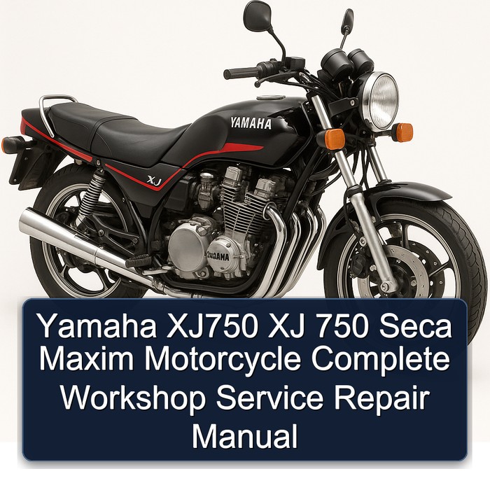 Yamaha XJ Models XJ750 750 Seca Maxim Motorcycle Service Repair Workshop Manual PDF