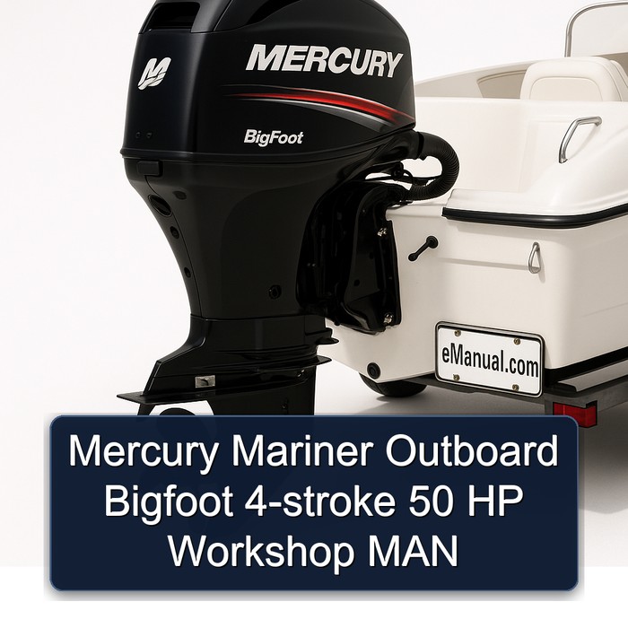 Mercury Mariner Outboard Bigfoot 4-stroke 50 HP MAN Service Repair Workshop Manual PDF