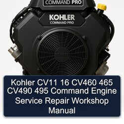 Kohler Command Pro Models CV11 16 CV460 465 CV490 495 Engine Service Repair Workshop Manual PDF
