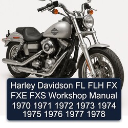 1970-1978 Harley Davidson Model 125 FL FLH FX FXE FXS Service Repair Workshop Manual PDF