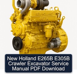 New Holland E265B E305B Crawler Excavator Service Repair Workshop Manual PDF