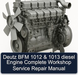 Deutz 1012 BFM 1013 Diesel Engine Service Repair Workshop Manual PDF