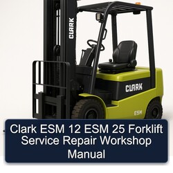 Clark ESM 12 25 Forklift Service Repair Workshop Manual PDF