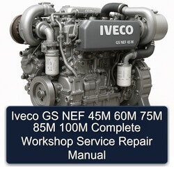 Iveco GS NEF 45M 60M 75M 85M 100M Service Repair Workshop Manual PDF