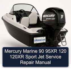 Mercury Marine 90 95XR 120 120XR Sport Jet Service Repair Workshop Manual PDF