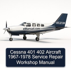 1967-1978 Cessna 401 402 Aircraft Service Repair Workshop Manual PDF