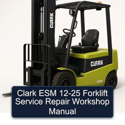 Clark ESM Forklift 12 25 Service Repair Workshop Manual PDF